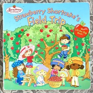 Vintage 2004 Strawberry Shortcake’s Field Trip Book Lift the Flaps Board Book